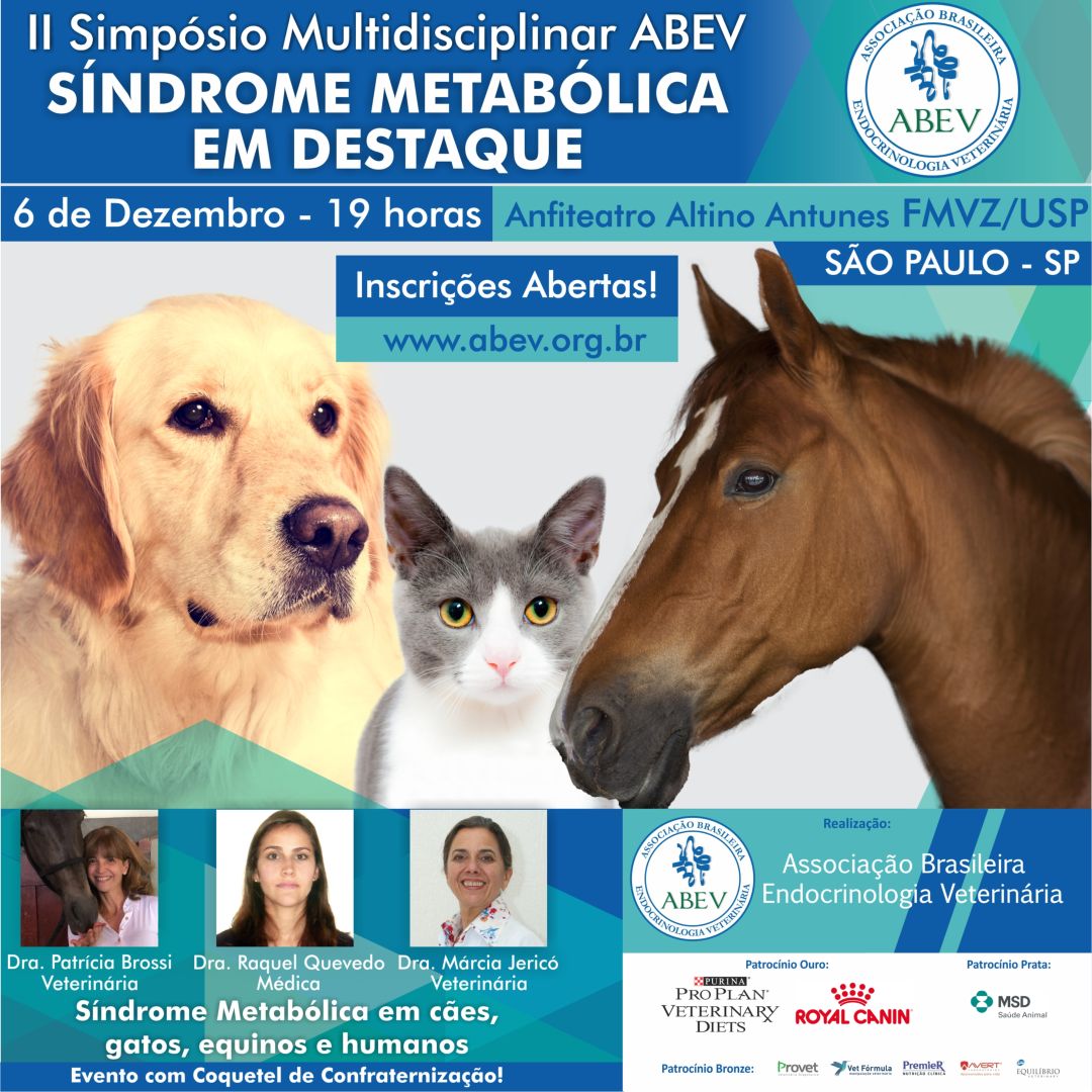 II Simpósio Multidisciplinar ABEV – Síndrome Metabólica em Destaque - cães gatos equinos humanos